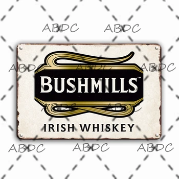 עיצוב Bushmills וויסקי אירי מתכת פח סימן בציר כיף פוסטר בר חדר בית קפה מועדון הביתה קיר אמנות קישוט