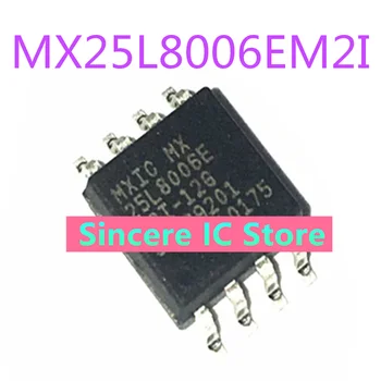 MX25L8006EM2I-12 גרם 25L8006E SMD SOP8 זיכרון חדש מיובא המקורי